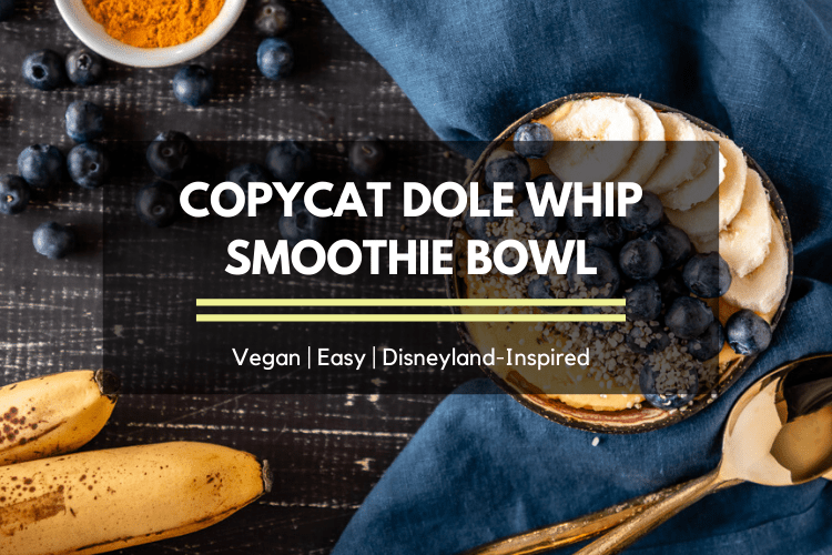 Copycat dole whip smoothie bowl - ServingRealness.com