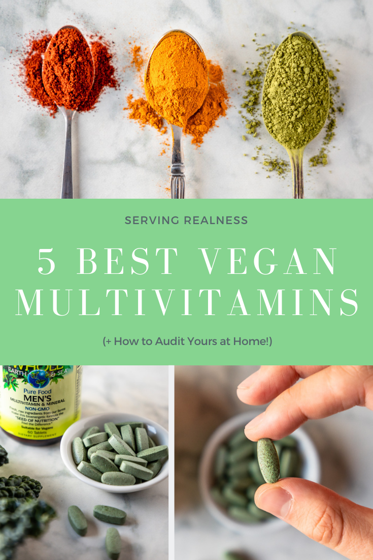 5 Best Vegan Multivitamins (+ How to Audit Yours at Home!) - ServingRealness.com